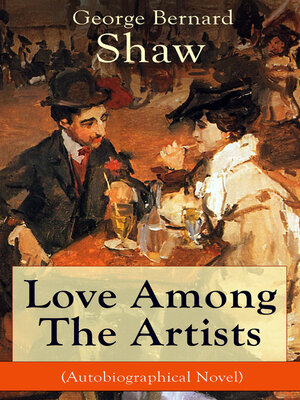 cover image of Love Among the Artists (Autobiographical Novel)